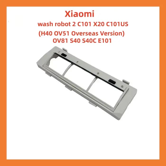 Couvercle de brosse principal pour aspirateur xiaomi Free WASH Robot 2 c101 X20 C101US H40 OV51 OV81 S40 S40C E101